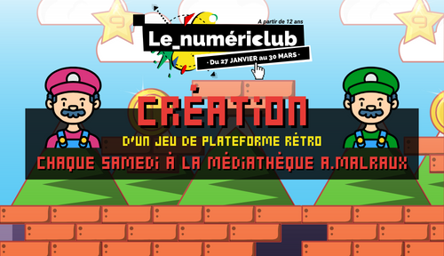 Couverture de Le_numériclub : créer un jeu de plateforme rétro